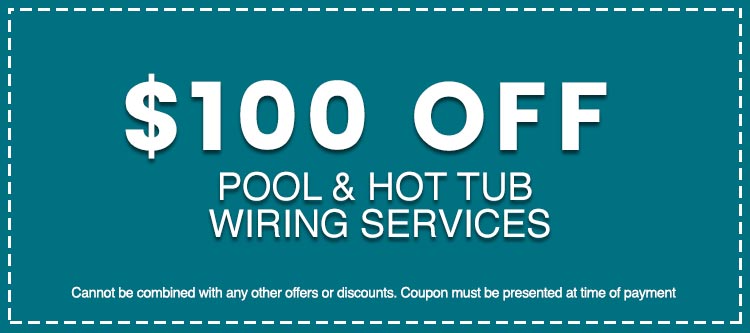 Discounts on Pool & Hot Tub Wiring Services