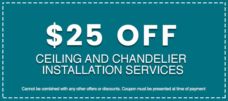 Discounts on Ceiling and Chandelier Installation Services